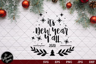2020 Its New Year Y all Graphics for Crafts