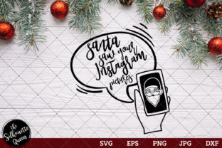 Santa Saw Your Instagram: Graphics for Modern Crafts
